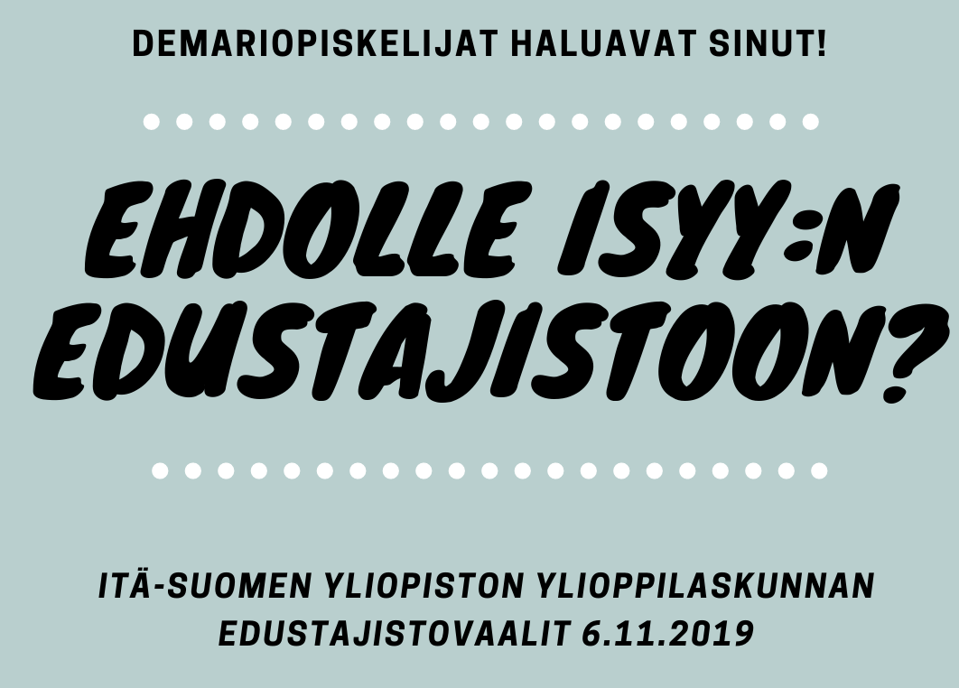 Ehdolle ISYY:n edustajistovaaleihin?