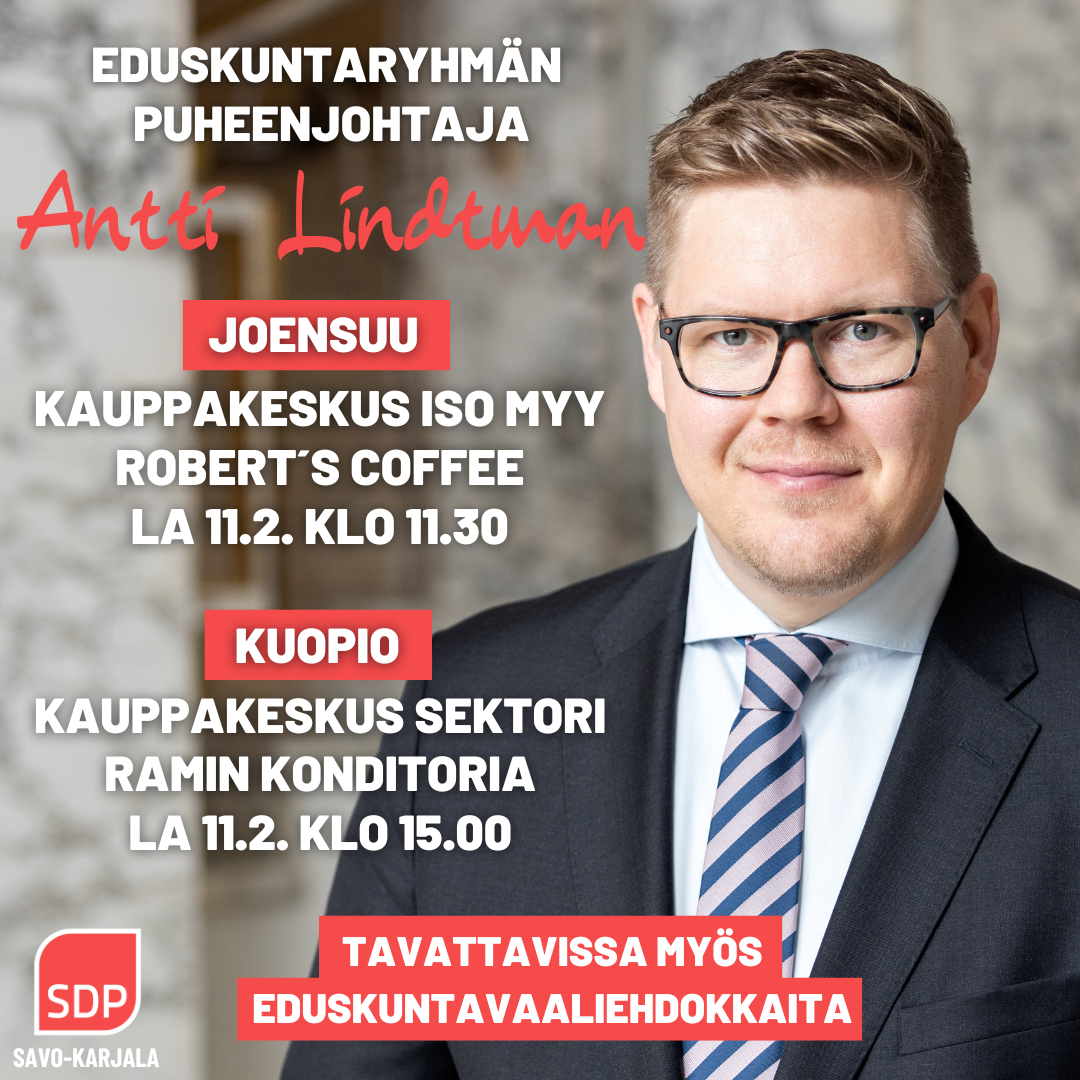 Antti Lindtman Savo-Karjalassa 11.2.