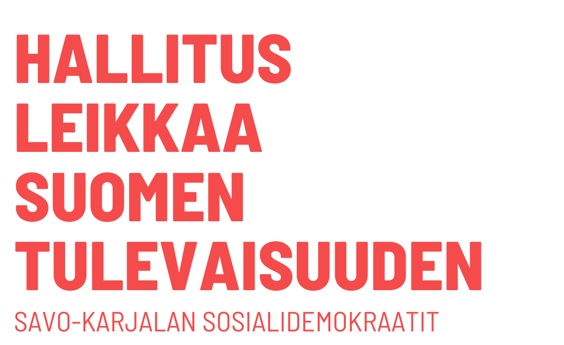 Hallitus leikkaa Suomen tulevaisuuden